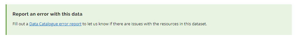 Example of a 'Report an error with this data' form link found on all dataset pages.